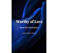 Worthy of Love Book 2: Derek James