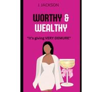 Worthy & Wealthy
