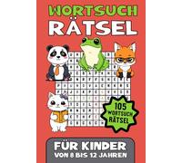 Wortsuche für Kinder 8-12 Jahre: 105 Rätsel zum Lernen und Spaßhaben! | Rätselbuch Für Mädchen & Jungen | Ideales Geschenk für den Urlaub, Freizeit & Reisen