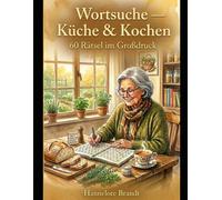 Wortsuche - Küche & Kochen: 60 Rätsel im Großdruck - Band 5