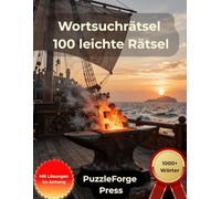 Wortsuchrätsel - 100 leichte Rätsel: Großdruck für Erwachsene und Senioren | Großformat | 1 Rätsel pro Seite | Mit Lösungen im Buch | Über 1000 Wörter ... & entspannte Rätsel zum Gehirntraining)
