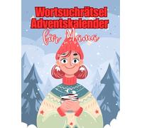 Wortsuchrätsel Adventskalender für Mama: Ein besonderer Weihnachtskalender für die beste Mutter der Welt