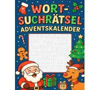 Wortsuchrätsel Adventskalender: Wort für Wort in Weihnachtsstimmung - Ein Rätselkalender mit Herz