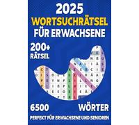 Wortsuchrätsel Für Erwachsene: Wortsuchbuch Für Erwachsene Und Senioren Mit 200 Wortsuchrätseln Zum Spaß In Der Freizeit Und Auf Reisen