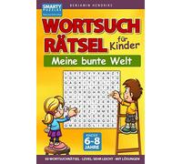 Wortsuchrätsel für Kinder | 50 Wortsuchrätsel | Level: sehr leicht | mit Lösungen: Das Wortsuche Rätselbuch für Kinder von 6-8 Jahren