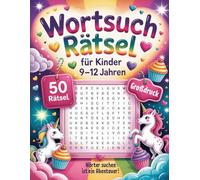 Wortsuchrätsel Für Kinder 9-12 Jahren: Rätselbuch Zur Wortsuche In Großdruck