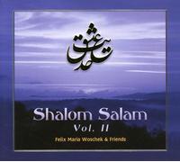 Woschek, Felix Maria - Shalom Salam Vol.2