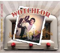 Wotcheor by Jez Lowe and the Bad Pennies (2010) Audio CD