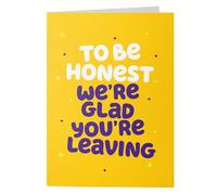 Wottahoot Rude Cards - Funny Leaving Card 'Glad You're Leaving' - Retirement Farewell Card Funny Offensive Gift