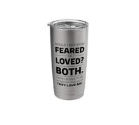 Would I Rather Be Feared or Loved? Funny Saying Joke Stainless Steel Insulated Tumbler