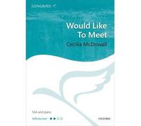 [(Would Like to Meet: Vocal Score)] [Author: Cecilia McDowall] published on (May, 2014)