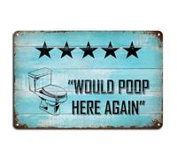 Would Poop Here Again Bathroom Toilet Iron 20X30 CM Retro Look Decoration Painting Sign for Home Kitchen Bathroom Farm Garden Garage Inspirational Quotes Wall Decor