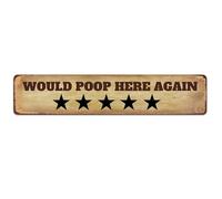 Would Poop Here Again Retro Vintage Metal Tin Sign Funny Bathroom Decor Rustic Wall Poster Plaque for Home Bar Coffee Shop Man Cave 16x4 INCH / 40x10 CM
