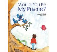 Would You Be My Friend?
