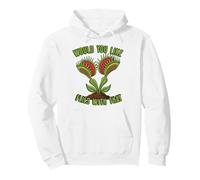 Would You Like Flies With That Venus Flytrap Funny Fly Trap Pullover Hoodie