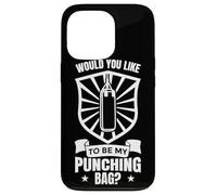 Would You Like To Be My Punching Bag Case for iPhone 13 Pro