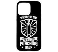 Would You Like To Be My Punching Bag Case for iPhone 15 Pro Max