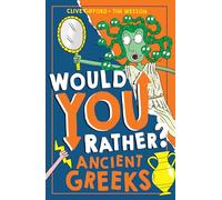 Would You Rather? Ancient Greeks: (Would You Rather? Book 6)