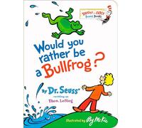 Would You Rather Be a Bullfrog? (Bright & Early Board Books)