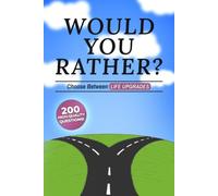 Would You Rather?: Choose Between Life Upgrades