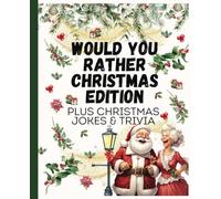 Would You Rather Christmas Edition Plus Christmas Jokes & Trivia | Christmas Games Book & Activity Book for Family | Vintage Christmas Pages | Funny Gifts
