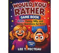 Would You Rather: Game Book