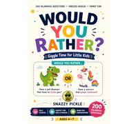Would You Rather? Giggle Time for Little Kids: 200 Silly, Hilarious & Imaginative Questions for Ages 4-7 | Family Fun, Laugh-Out-Loud Choices & Endless Conversations