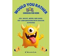 WOULD YOU RATHER - LOL Choices for Kids
