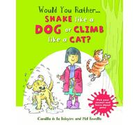 Would you Rather Shake like a Dog or Climb like a Cat?