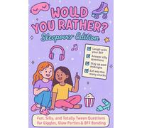 Would You Rather Sleepover Edition: Over 200 Would You Rather Questions for girls 10-12 yrs old , (Would You Rather , fun game for tween girls)