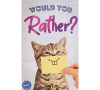Would You Rather?: The Book Of Silly, Challenging, and Downright Hilarious Questions for Kids, Teens, and Adults(Game Book Gift Ideas)(Vol.1)