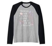 Would You Still Love Me If I was A Wyrm Internet Memes |- Raglan Baseball Tee
