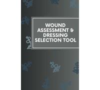 Wound Assessment & Dressing Selection Tool