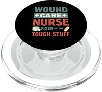Wound Care Nurse Fixer Of The Tough Stuff Nursing WOCN PopSockets PopGrip for MagSafe