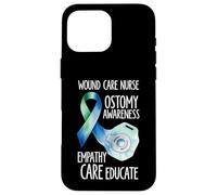 Wound Care Nurse Ostomy Awareness Empathy Care Educate Case for iPhone 16 Pro Max