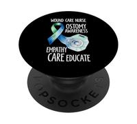 Wound Care Nurse Ostomy Awareness Empathy Care Educate PopSockets Adhesive PopGrip