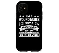 Wound Nurse Apparel - Funny Awesome Nurses Design Case for iPhone 11