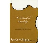 Wound of Knowledge: Christian Spirituality from the New Testament to St. John of the Cross