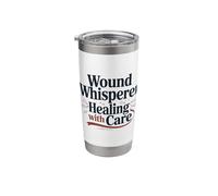 Wound Whisperer Healing with Care, Wound Care Nursing Stainless Steel Insulated Tumbler