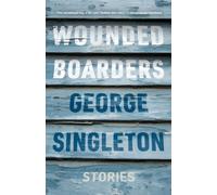 Wounded Boarders : Stories