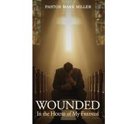 Wounded In The House Of My Friends