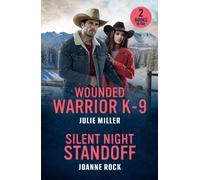 Wounded Warrior K-9 / Silent Night Standoff : Wounded Warrior K-9 (Protectors at K-9 Ranch) / Silent Night Standoff (in the Crosshairs)