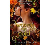 Woven by Gold (Standard Edition): 2 (Beasts of the Briar)