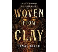 Woven From Clay