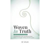 Woven in Truth: Unravelling life's truth one poem at a time
