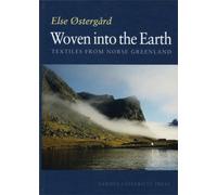 Woven into the Earth : Textile Finds in Norse Greenland
