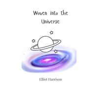 Woven into the Universe