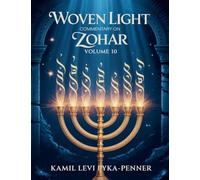 Woven Light Commentary On Zohar Volume 10 (10)