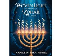 Woven Light Commentary On Zohar Volume 10