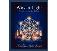 Woven Light Commentary On Zohar Volume 11